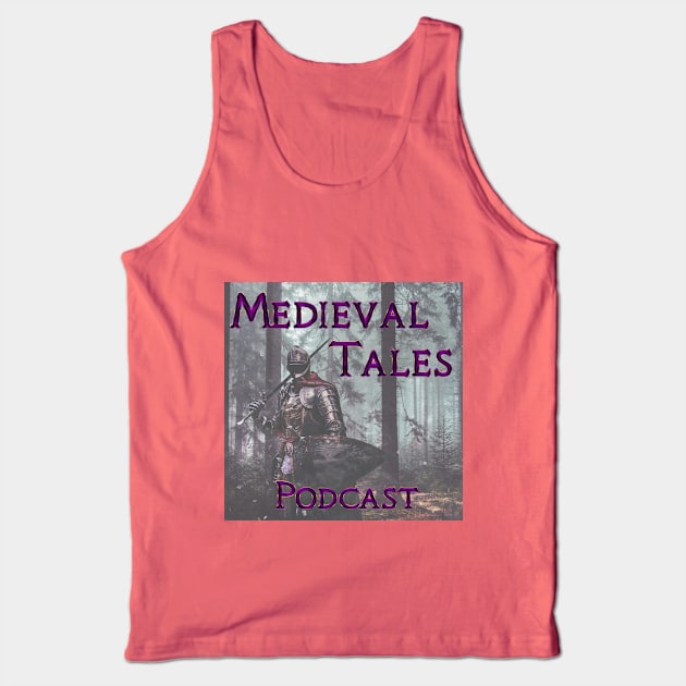 Medieval Tales Podcast Tank Top by Medieval Archives